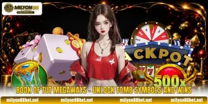 Book Of Tut Megaways - Unlock Tomb Symbols And Wins