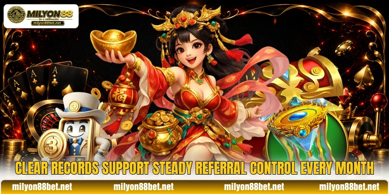 Clear records support steady referral control every month