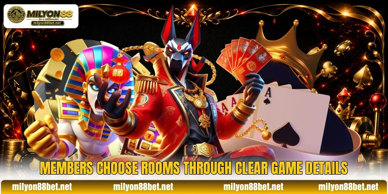 Members choose rooms through clear game details
