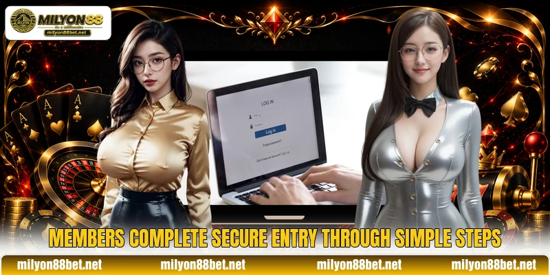 Members complete secure entry through simple steps
