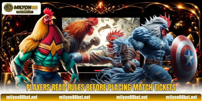 Players read rules before placing match tickets