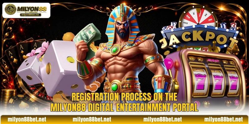 Registration process on the MILYON88 digital entertainment portal