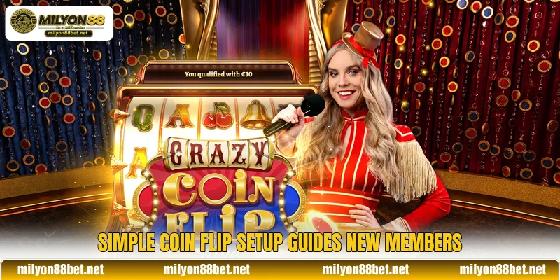 Simple Coin Flip setup guides new members Simple Coin Flip setup guides new members